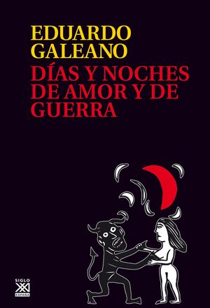 DÍAS Y NOCHES DE AMOR Y DE GUERRA
