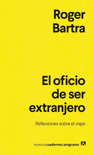 OFICIO DE SER EXTRANJERO, EL