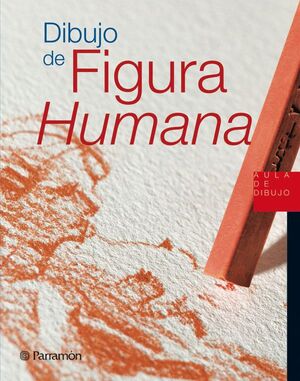 DIBUJO DE LA FIGURA HUMANA