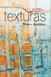 RECETAS PARA PINTAR TEXTURAS ÓLEO ACRÍLICO