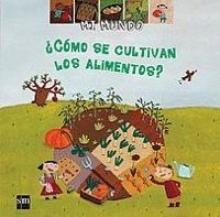 ¿COMO SE CULTIVAN LOS ALIMENTOS