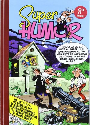 SUPER HUMOR MORTADELO 3 VA LA T.I.A. Y S