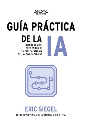 GUÍA PRÁCTICA DE LA IA