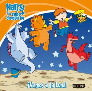 HARRY Y SU CUBO DE DINOSAURIOS. ¡VAMOS A LA LUNA!