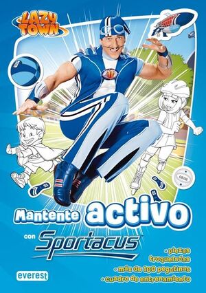 LAZYTOWN. MANTENTE ACTIVO CON SPORTACUS
