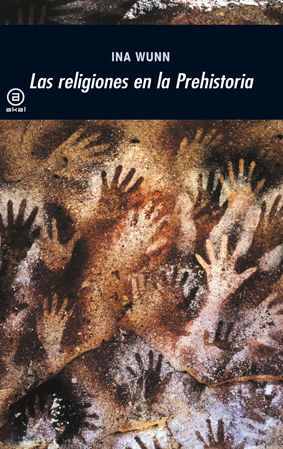 LAS RELIGIONES EN LA PREHISTORIA