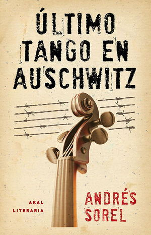 ÚLTIMO TANGO EN AUSCHWITZ