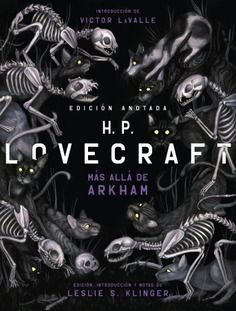 H.P. LOVECRAFT ANOTADO. MÁS ALLA DE ARKHAM