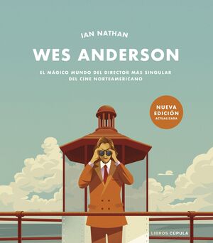 WES ANDERSON. NUEVA EDICION ACTUALIZADA