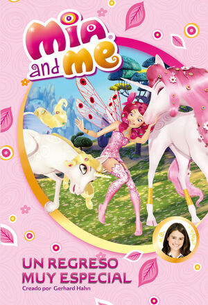 UN REGRESO MUY ESPECIAL (MIA AND ME. NOVELA)