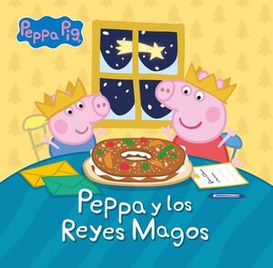 PEPPA PIG ALBUM. PEPPA Y LOS REYES MAGOS