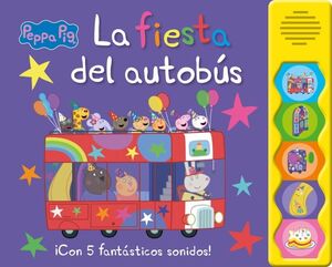 PEPPA PIG. FIESTA DEL AUTOBUS, LA