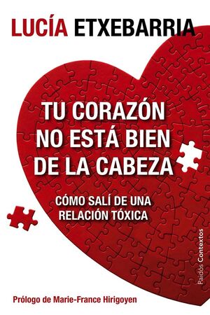 TU CORAZÓN NO ESTÁ BIEN DE LA CABEZA