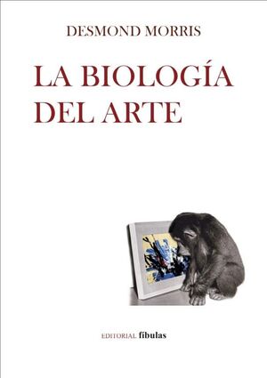LA BIOLOGÍA DEL ARTE