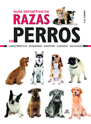 GUÍA DEFINITIVA DE RAZAS DE PERROS