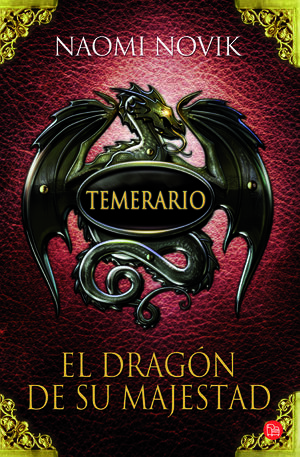 TEMERARIO I. EL DRAGÓN DE SU MAJESTAD (BOLSILLO)