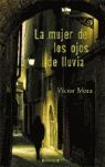 MUJER DE LOS OJOS DE LLUVIA, LA