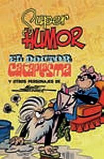 SUPER HUMOR CLASICOS 7. DOCTOR CATAPLAS