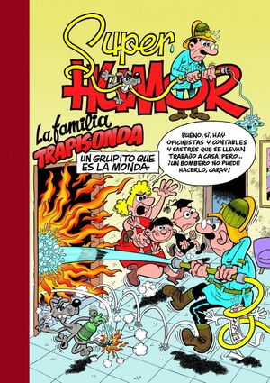 LA FAMILIA TRAPISONDA. UN GRUPITO QUE ES LA MONDA (SÚPER HUMOR MORTADELO 59)