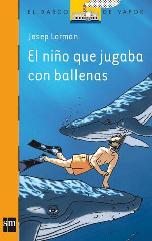 EL NIÑO QUE JUGABA CON BALLENAS N-188