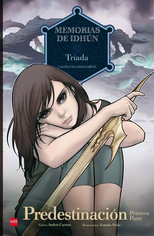 MEMORIAS DE IDHÚN. TRÍADA: PREDESTINACIÓ