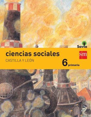 CIENCIAS SOCIALES. 6 PRIMARIA. SAVIA. CASTILLA Y LEÓN