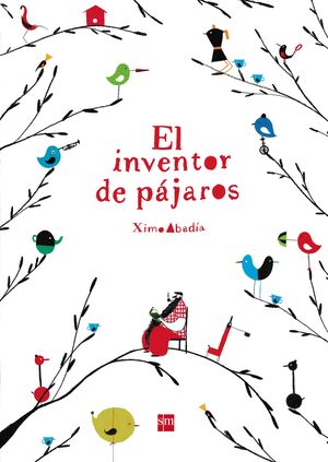 EL INVENTOR DE PAJAROS