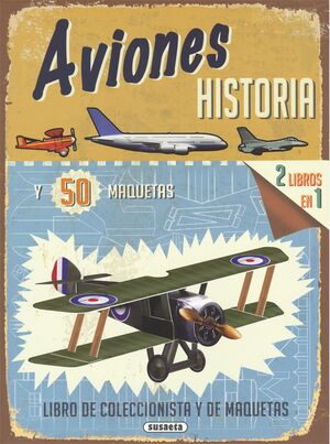 AVIONES. HISTORIA (LIBRO DE COLECCIONISTA Y DE MAQUETAS)