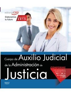 CUERPO DE AUXILIO JUDICIAL DE LA ADMINISTRACIÓN DE JUSTICIA. TEST