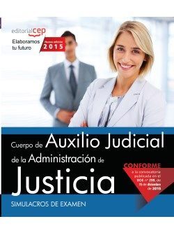 CUERPO AUXILIO JUDICIAL ADMINISTRACIÓN DE JUSTICIA. SIMULACROS DE EXAMEN