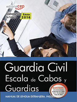 GUARDIA CIVIL. ESCALA DE CABOS Y GUARDIAS. MANUAL DE LENGUA EXTRANJERA. INGLÉS