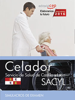 CELADOR. SERVICIO DE SALUD DE CASTILLA Y LEÓN (SACYL). SIMULACROS DE EXAMEN