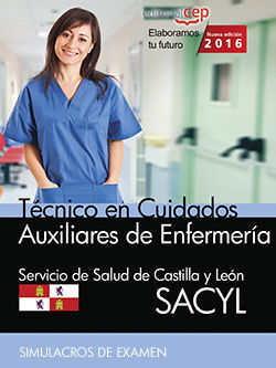 TÉCNICOS EN CUIDADOS AUXILIARES DE ENFERMERÍA. SERVICIO DE SALUD DE CASTILLA Y L