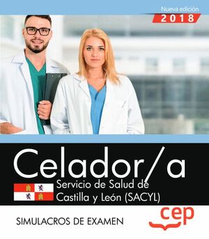 CELADOR. SERVICIO DE SALUD DE CASTILLA Y LEÓN (SACYL). SIMULACROS DE EXAMEN