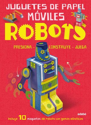 JUGUETES DE PAPEL MOVILES: ROBOT