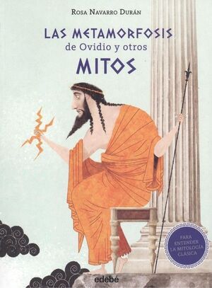 LAS METAMORFOSIS DE OVIDIO Y OTROS MITOS