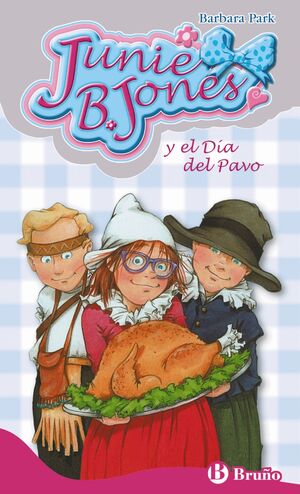 JUNIE B. JONES Y EL DIA DEL PAVO