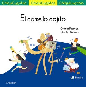 CHIQUICUENTOS:CAMELLO COJITO.BRU