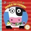 ­HOLA, AMIGO! ­HORA DE COMER!