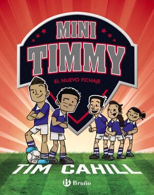 MINI TIMMY - EL NUEVO FICHAJE. B