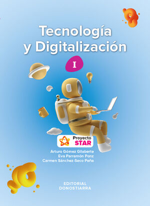 TECNOLOGÍA Y DIGITALIZACIÓN I - PROYECTO STAR