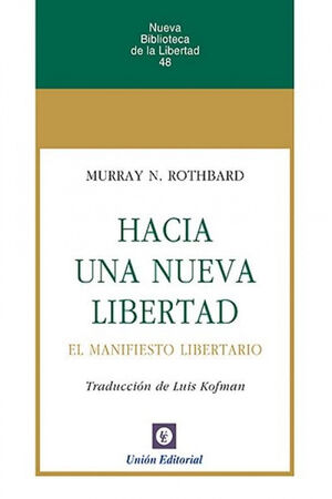 HACIA UNA NUEVA LIBERTAD