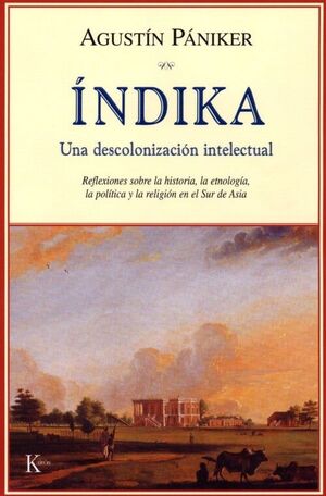 INDIKA.DESCOLONIZACION INTELECTUAL