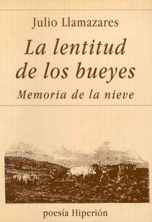 LENTITUD DE LOS BUEYES, LA