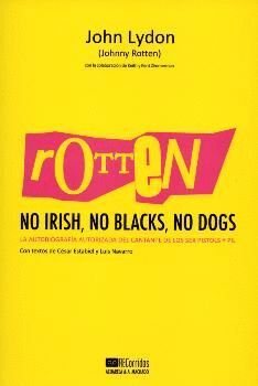 ROTTEN:NO IRISH, NO BLACKS, NO DOGS