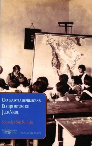 MAESTRA REPUBLICANA, UNA: EL VIEJO FUTUR