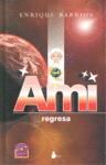 AMI, REGRESA