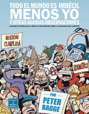 TODO EL MUNDO ES IMBÉCIL MENOS YO