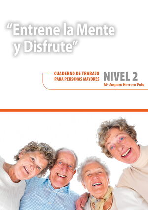 ENTRENE LA MENTE Y DISFRUTE. NIVEL 2.