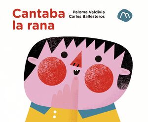 CANTABA LA RANA